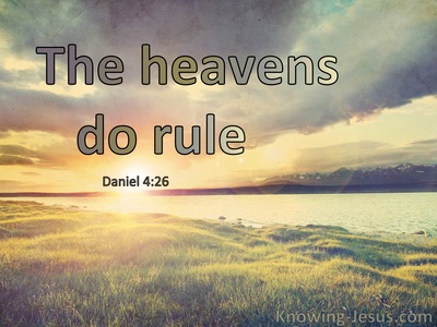 Daniel 4:26 The Heavens Do Rule (windows)12:11